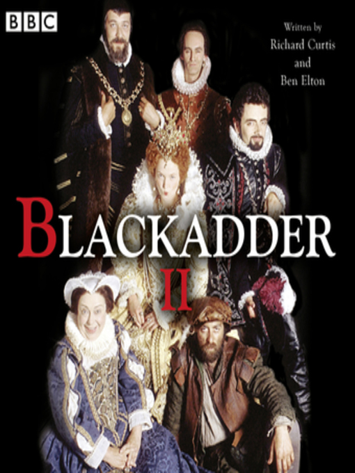Title details for Blackadder II by Ben Elton - Available